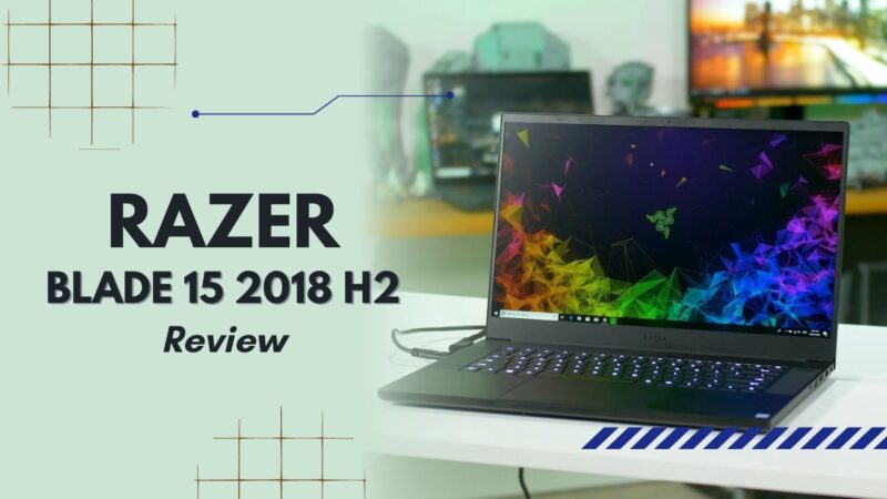 The Razer Blade 15 (2018 H2):