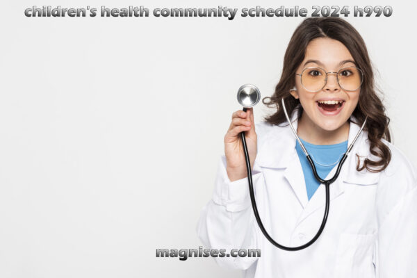 children's health community schedule 2024 h990