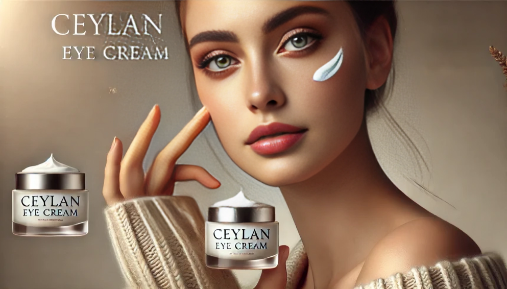 Unlock Radiance and Confidence: The Wonders of ceylan eye cream